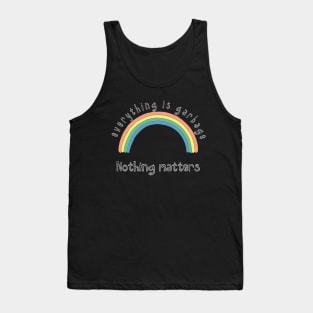 Nothing matters Tank Top